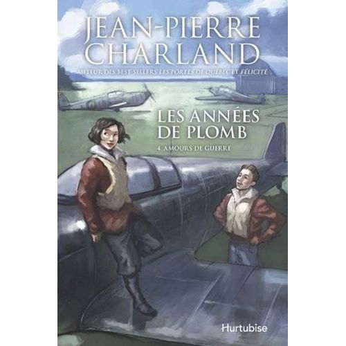 Les Années De Plomb - Tome 4 - Amours De Guerre