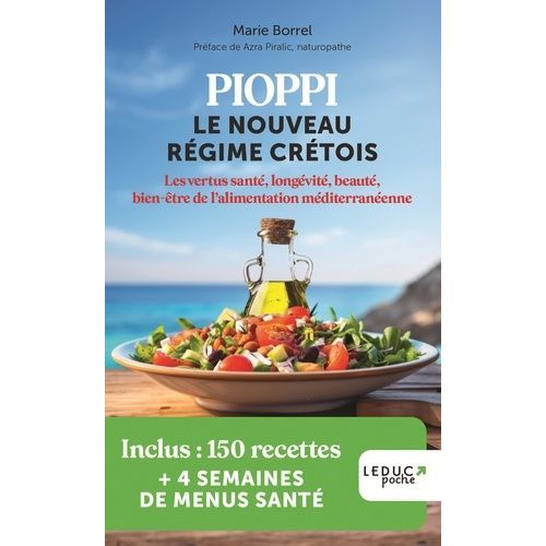 Pioppi : Le Nouveau Régime Crétois - Les Vertus Santé, Longévité, Beauté, Bien-Être De L'alimentation Méditerranéenne