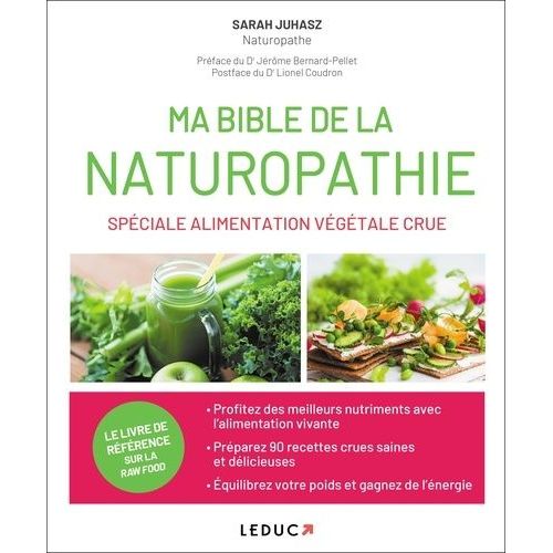 Ma Bible De La Naturopathie Spéciale Alimentation Végétale Crue