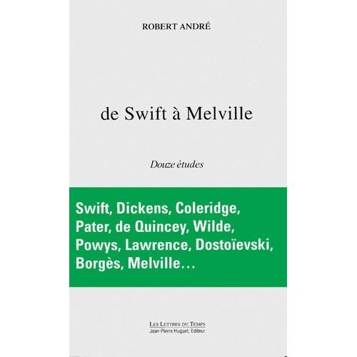 De Swift A Melville - Litterature Et Existence