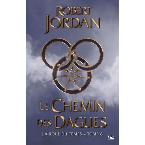 La Roue Du Temps - Tome 8 - Le Chemin Des Dagues