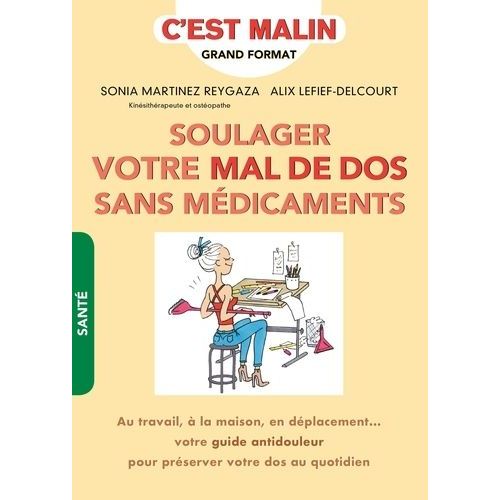 Soulager Votre Mal De Dos Sans Médicaments