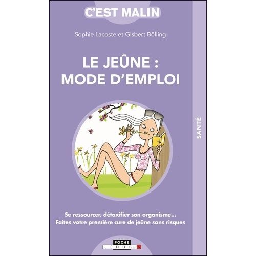Le Jeûne : Mode D'emploi
