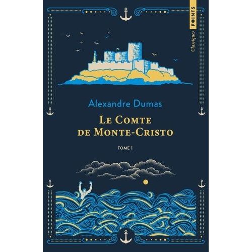 Le Comte De Monte-Cristo - Tome 1