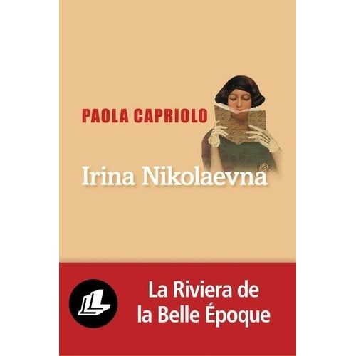 Irina Nikolaevna Ou L'art Du Roman