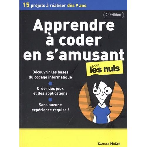Apprendre À Coder En S'amusant Pour Les Nuls