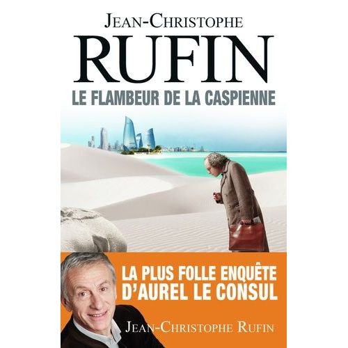 Le Flambeur De La Caspienne