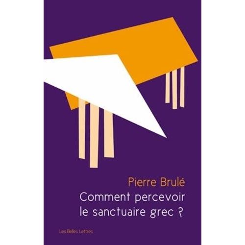 Comment Percevoir Le Sanctuaire Grec ? - Une Analyse Sensorielle Du Paysage Sacré