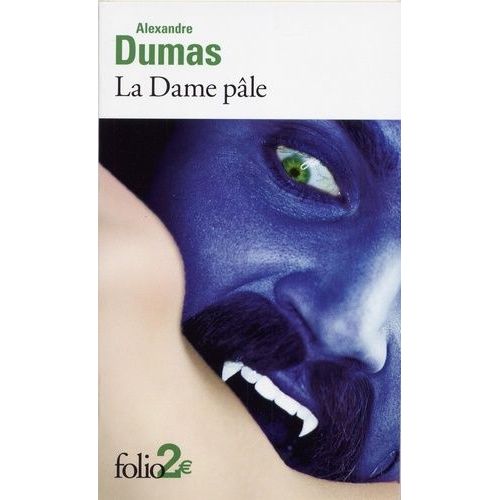 La Dame Pâle - Texte Extrait Des Mille Et Un Fantômes Précédé De La Femme Au Collier De Velours