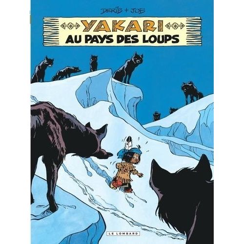 Yakari - Tome 8 - Yakari Au Pays Des Loups