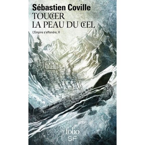 L'empire S'effondre - Tome 2 - Toucher La Peau Du Ciel
