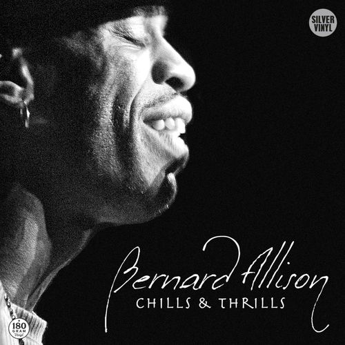 Bernard Allison - Chills & Thrills [Vinyl Lp] Colored Vinyl, Silver