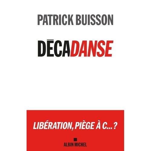 Décadanse - De L'homo Oeconomicus À L'homo Eroticus