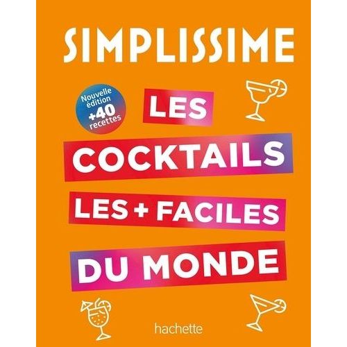 Les Cocktails Les + Faciles Du Monde