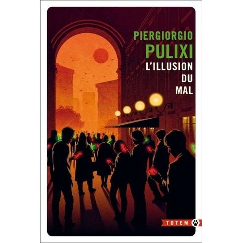 L'illusion Du Mal