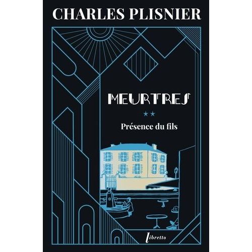 Meurtres - Tome 2 - Présence Du Fils