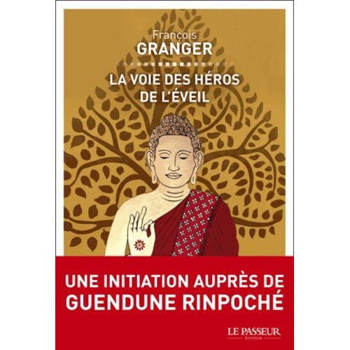La Voie Des Héros De L'eveil
