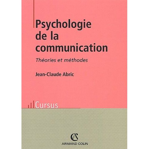 Psychologie De La Communication - Théories Et Méthodes