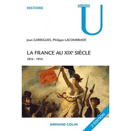 La France Au Xixe Siècle - 1814-1914