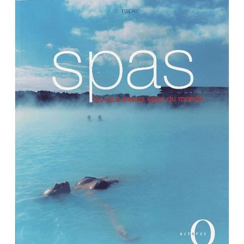 Spas - Les Plus Beaux Spas Du Monde