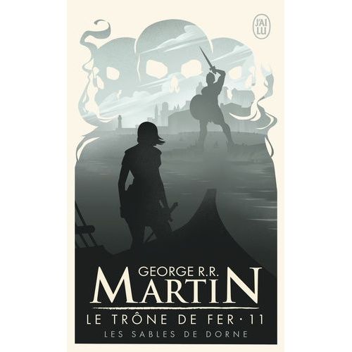 Le Trône De Fer (A Game Of Thrones) - Tome 11 - Les Sables De Dorne