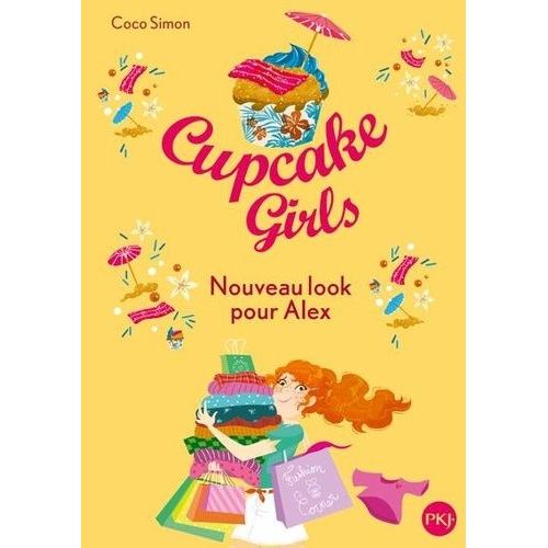 Cupcake Girls - Tome 20 - Nouveau Look Pour Alex
