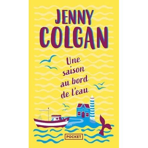 Une Saison Au Bord De L'eau
