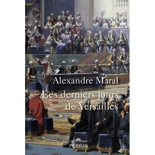 Les Derniers Jours De Versailles