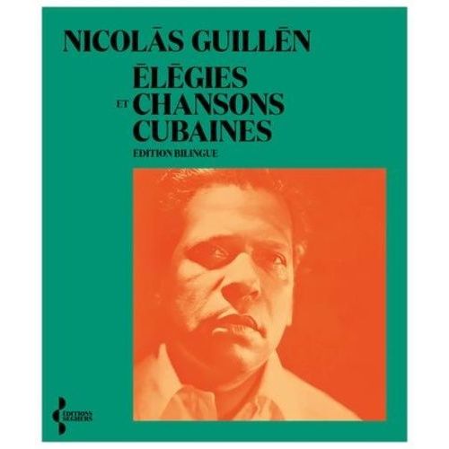 Elégies Et Chansons Cubaines