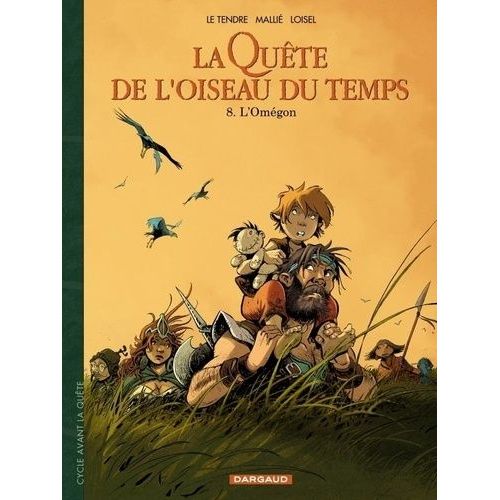 La Quête De L'oiseau Du Temps - Avant La Quête - Tome 8 - L'omégon