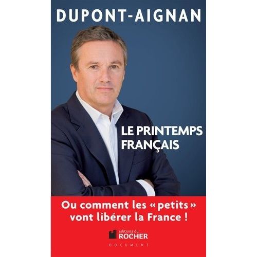 Le Printemps Français - Ou Comment Les "Petits" Vont Libérer La France !