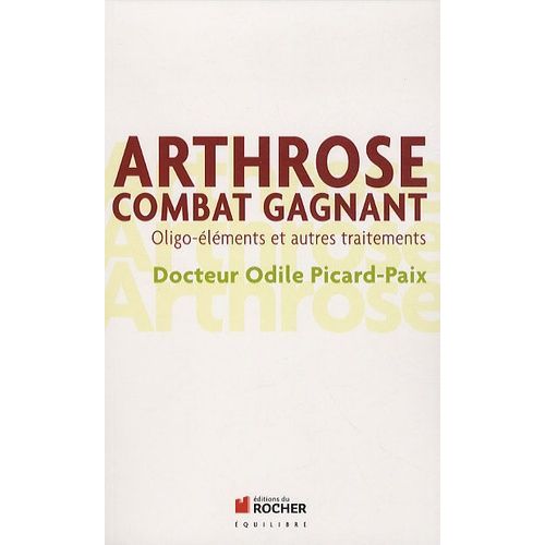 Arthrose, Combat Gagnant - Oligo-Éléments Et Autres Traitements