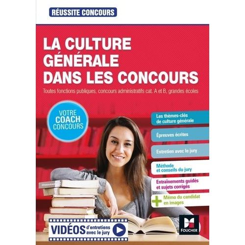 La Culture Générale Dans Les Concours - Toutes Fonction Publique, Concours Administratif Cat - A Et B, Grandes Écoles