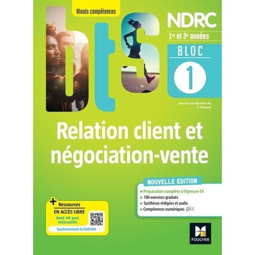 Relation Client Et Négociation-Vente 1re Et 2e Années Bts Ndrc - Bloc 1