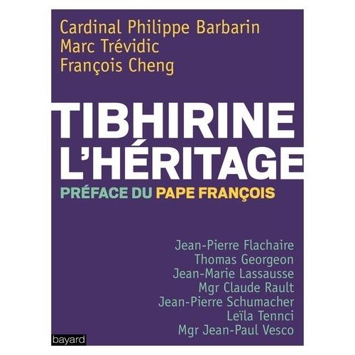 Tibhirine - L'héritage