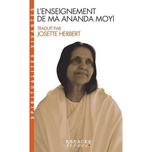 L'enseignement De Mâ Ananda Moyî