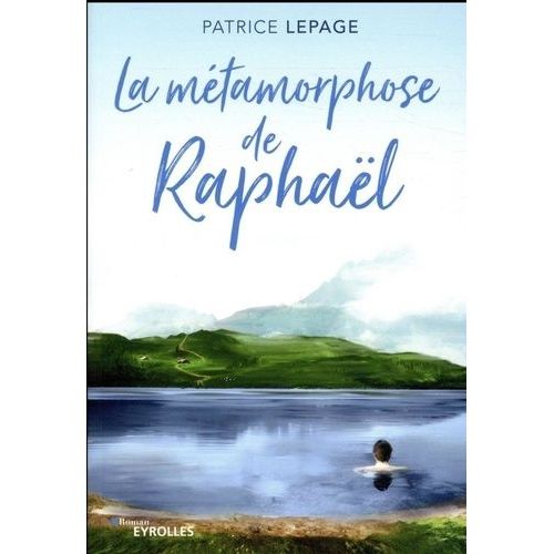 La Métamorphose De Raphaël