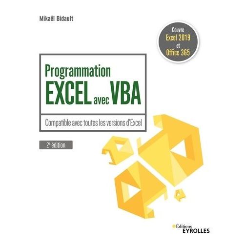 Programmation Excel Avec Vba - Compatible Avec Toutes Les Versions D'excel