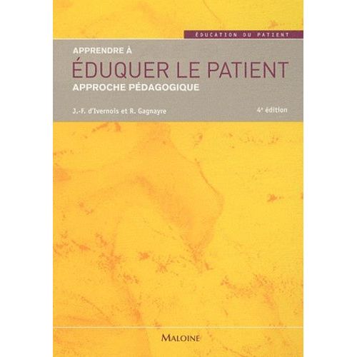 Apprendre À Éduquer Le Patient - Approche Pédagogique