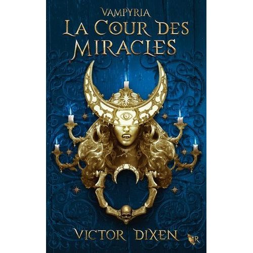 Vampyria - Tome 2 - La Cour Des Miracles