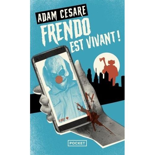 Un Clown Dans Un Champ De Maïs - Tome 2 - Frendo Est Vivant !