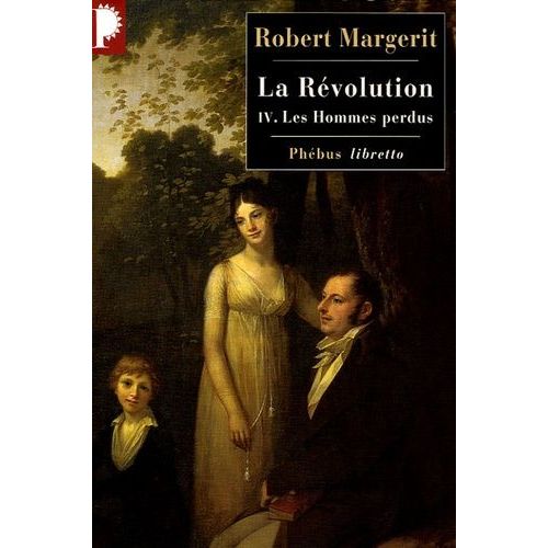 La Révolution - Tome 4 - Les Hommes Perdus