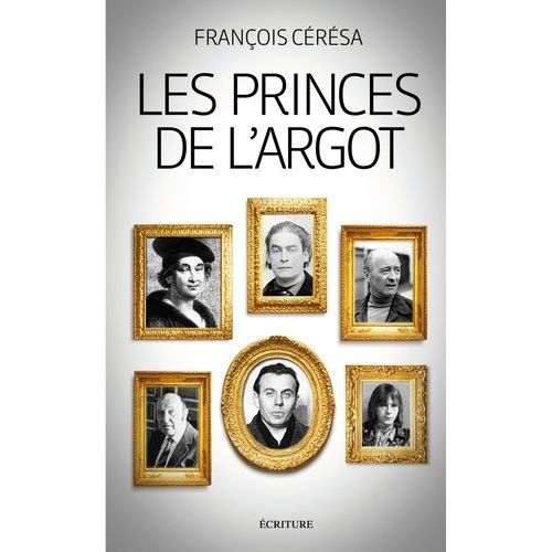 Les Princes De L'argot