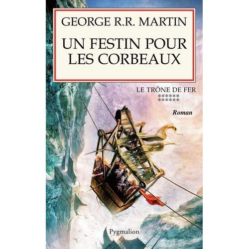 Le Trône De Fer (A Game Of Thrones) - Tome 12 - Un Festin Pour Les Corbeaux