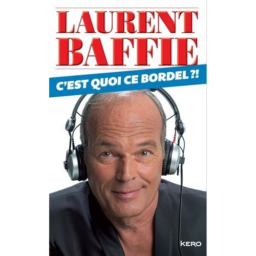 C'est Quoi Ce Bordel ?!