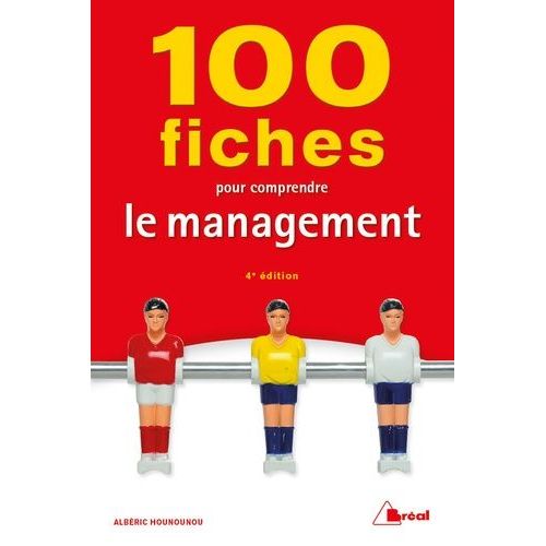 100 Fiches Pour Comprendre Le Management