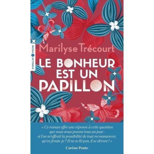 Le Bonheur Est Un Papillon