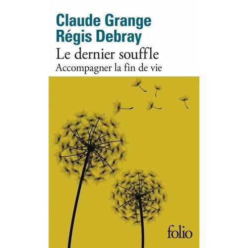 Le Dernier Souffle - Accompagner La Fin De Vie