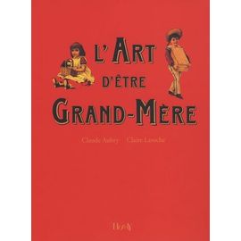 L'art D'être Grand-Mère
