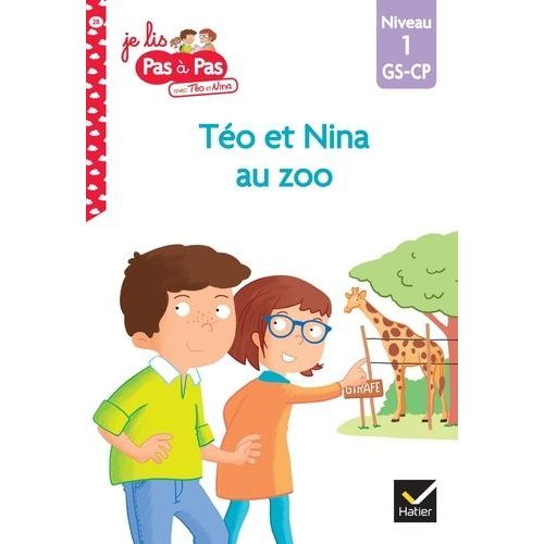 Je Lis Pas À Pas Avec Téo Et Nina - Tome 28 - Téo Et Nina Au Zoo - Niveau 1 Gs-Cp